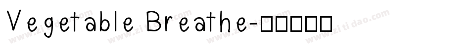 Vegetable Breathe字体转换